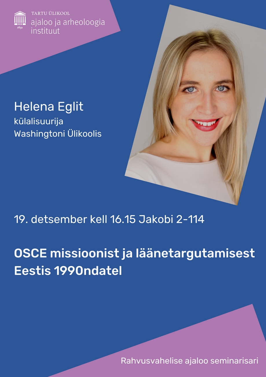 Helena Eglit „OSCE missioonist ja läänetargutamisest Eestis 1990ndatel“